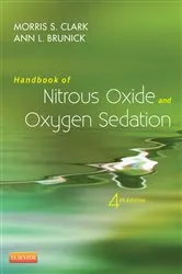 Book cover of Handbook of Nitrous Oxide and Oxygen Sedation - E-Book (4th ed.) by Clark DDS, FACD, Morris S.