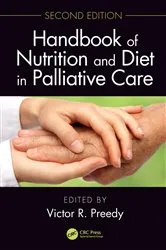 Book cover of Handbook of Nutrition and Diet in Palliative Care, Second Edition (2nd ed.) by Victor R. Preedy