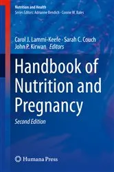 Book cover of Handbook of Nutrition and Pregnancy (2nd ed.) by Carol J. Lammi-Keefe