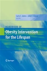 Book cover of Handbook of Obesity Intervention for the Lifespan by Larry James