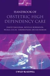 Book cover of Handbook of Obstetric High Dependency Care by David Vaughan