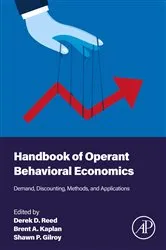 Book cover of Handbook of Operant Behavioral Economics by Reed Ph.D., BCBA-D, LBA-KS, Derek D.