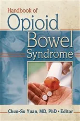 Book cover of Handbook of Opioid Bowel Syndrome by Chun-Su Yuan
