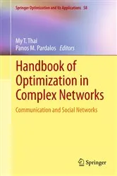 Book cover of Handbook of Optimization in Complex Networks by My T. Thai