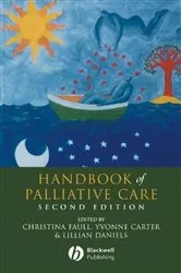 Book cover of Handbook of Palliative Care (2nd ed.) by Christina Faull