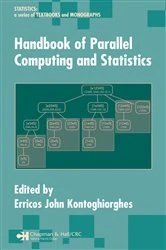 Book cover of Handbook of Parallel Computing and Statistics by Erricos John Kontoghiorghes