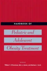 Book cover of Handbook of Pediatric and Adolescent Obesity Treatment by William T. O'Donohue