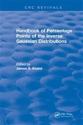 Book cover of Handbook of Percentage Points of the Inverse Gaussian Distributions by James A. Koziol