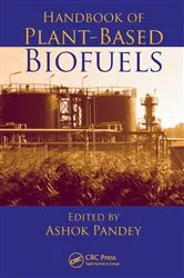 Book cover of Handbook of Plant-Based Biofuels by Ashok Pandey