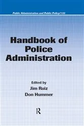 Book cover of Handbook of Police Administration by Unknown