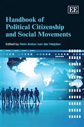 Book cover of Handbook of Political Citizenship and Social Movements by Hein-Anton van der Heijden