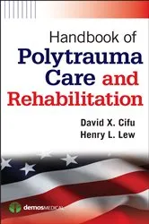 Book cover of Handbook of Polytrauma Care and Rehabilitation by David X. Cifu