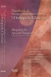 Book cover of Handbook of Postsurgical Rehabilitation Guidelines for the Orthopedic Clinician - E-Book by Hospital for Special Surgery