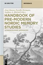 Book cover of Handbook of Pre-Modern Nordic Memory Studies by Jürg Glauser