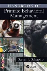 Book cover of Handbook of Primate Behavioral Management by Steven J. Schapiro