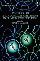 Book cover of Handbook of Psychological Assessment in Primary Care Settings, Second Edition (2nd ed.) by Mark E. Maruish