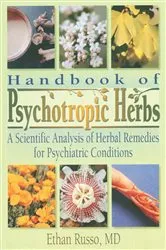 Book cover of Handbook of Psychotropic Herbs by Ethan B Russo