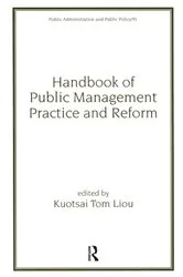 Book cover of Handbook of Public Management Practice and Reform by Kuo-Tsai Liou