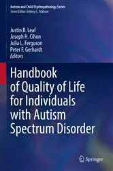 Book cover of Handbook of Quality of Life for Individuals with Autism Spectrum Disorder by Justin B. Leaf