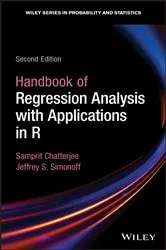 Book cover of Handbook of Regression Analysis With Applications in R (2nd ed.) by Samprit Chatterjee
