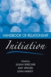 Book cover of Handbook of Relationship Initiation by Susan Sprecher