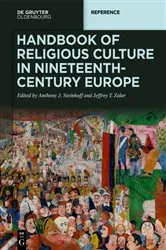 Book cover of Handbook of Religious Culture in Nineteenth-Century Europe by Anthony Steinhoff