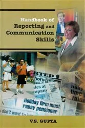 Book cover of Handbook of Reporting and Communication Skills: Companion Volume to Handbook of Journalism and Mass Communication by V. S. Gupta