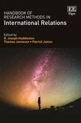 Book cover of Handbook of Research Methods in International Relations by R. J. Huddleston