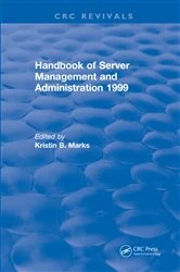 Book cover of Handbook of Server Management and Administration by Kristin B. Marks