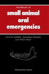 Book cover of Handbook of Small Animal Oral Emergencies by Gorrel BSc, MA, VetMB, DDS, MRCVS, HonFAVD, DEVDC, Cecilia