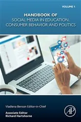 Book cover of Handbook of Social Media in Education, Consumer Behavior and Politics, Volume 1 by Benson PhD, MSc, BSc, CISMP, SFHEA, Vladlena