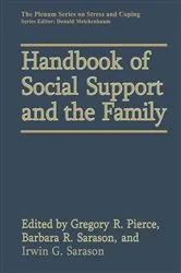 Book cover of Handbook of Social Support and the Family by Gregory R. Pierce