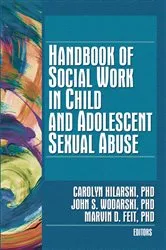 Book cover of Handbook of Social Work in Child and Adolescent Sexual Abuse by Carolyn Hilarski