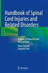 Book cover of Handbook of Spinal Cord Injuries and Related Disorders by Hyun-Yoon Ko
