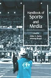 Book cover of Handbook of Sports and Media by Arthur A. Raney