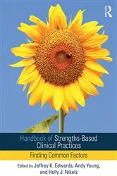 Book cover of Handbook of Strengths-Based Clinical Practices by Jeffrey K Edwards