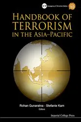 Book cover of Handbook Of Terrorism In The Asia-pacific by Rohan Gunaratna
