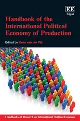 Book cover of Handbook of the International Political Economy of Production by Kees van der Pijl