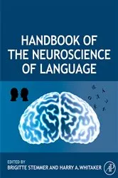Book cover of Handbook of the Neuroscience of Language by Brigitte Stemmer