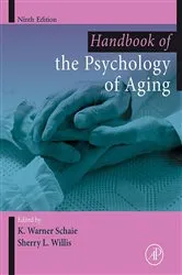 Book cover of Handbook of the Psychology of Aging (9th ed.) by K Warner Schaie