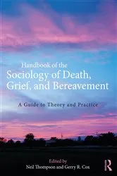 Book cover of Handbook of the Sociology of Death, Grief, and Bereavement by Neil Thompson