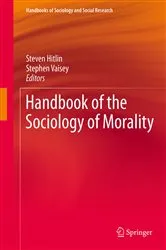 Book cover of Handbook of the Sociology of Morality by Steven Hitlin