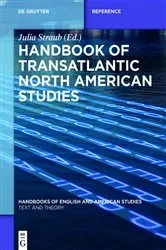 Book cover of Handbook of Transatlantic North American Studies by Julia Straub