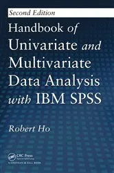 Book cover of Handbook of Univariate and Multivariate Data Analysis with IBM SPSS (2nd ed.) by Robert Ho