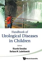 Book cover of Handbook Of Urological Diseases In Children by Ricardo Gonzalez