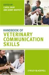 Book cover of Handbook of Veterinary Communication Skills by Carol Gray