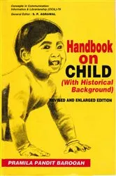 Book cover of Handbook on Child: With Historical Background (Concepts in Communication Informatics and Librarianship (CICIL)-79) by Pramila Pandit Barooah