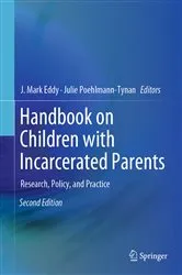 Book cover of Handbook on Children with Incarcerated Parents (2nd ed.) by J. Mark Eddy