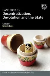 Book cover of Handbook on Decentralization, Devolution and the State by Ignacio Lago