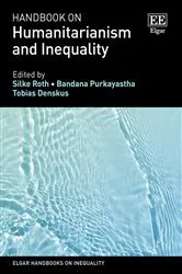 Book cover of Handbook on Humanitarianism and Inequality by Silke Roth